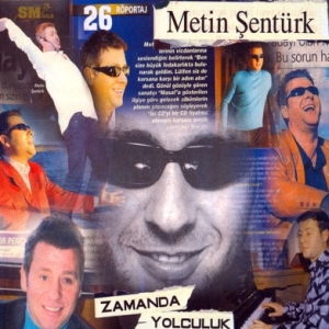 METİN ŞENTÜRK -  Zamanda Yolculuk Yaptırıyor