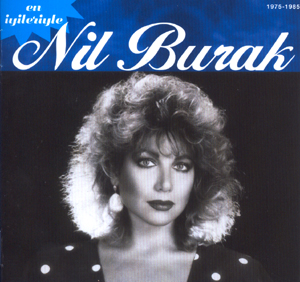 NİL BURAK -  En İyileriyle / Bir Numaramsın  ( Ossi Müzik - 2008)