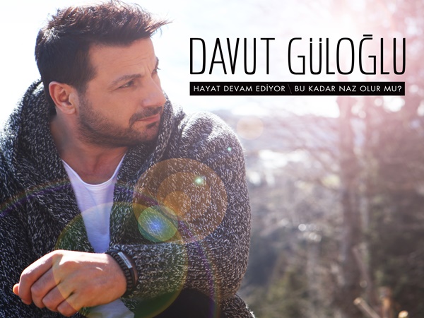 Davut Güloğlu 'Hayat Devam Ediyor' ile Sessizliğini Bozdu