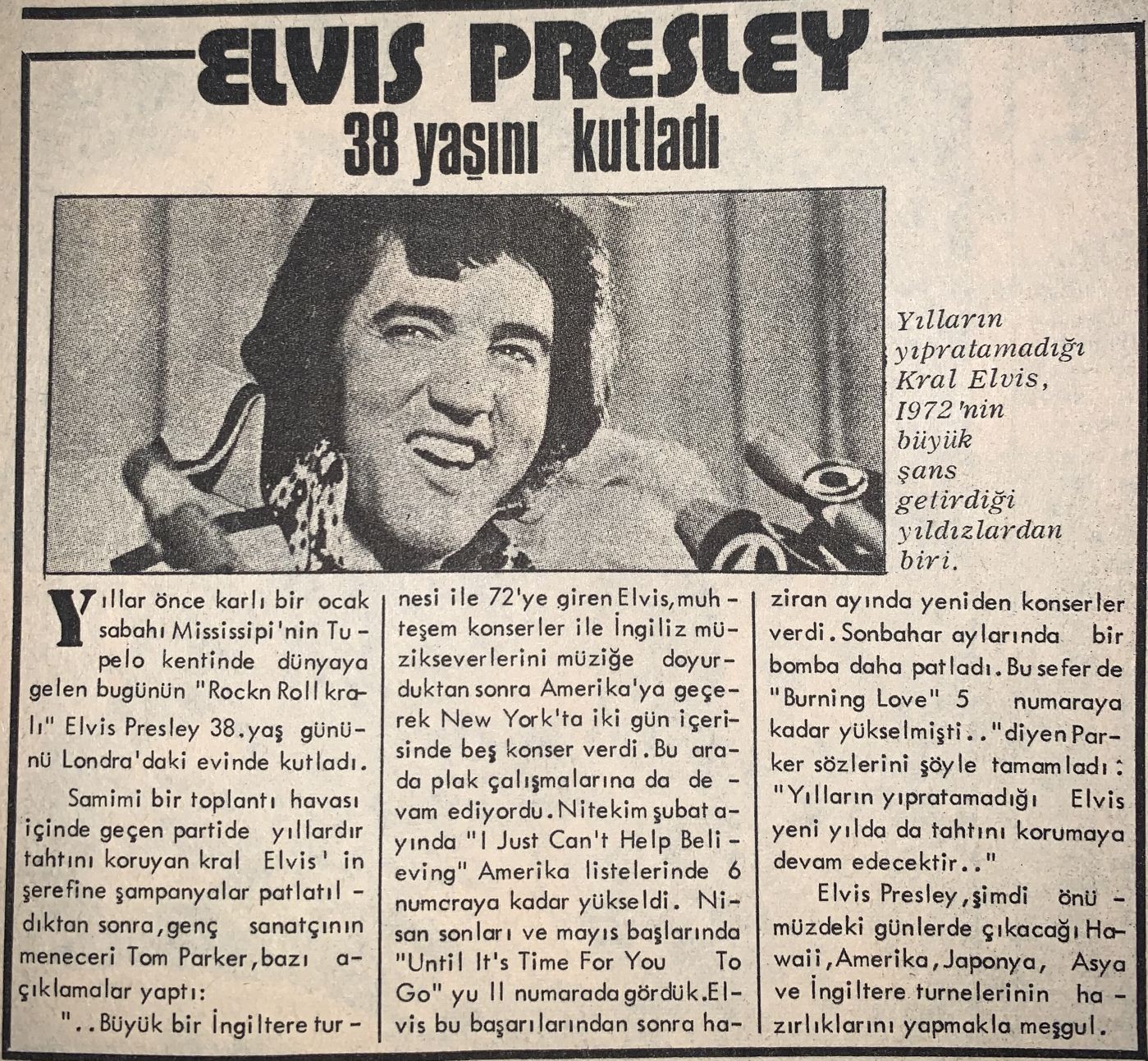 Elvis Presley, 38 Yaşını Kutladı
