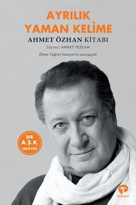 Ahmet Özhan'ın Hayatı Kitap Oldu