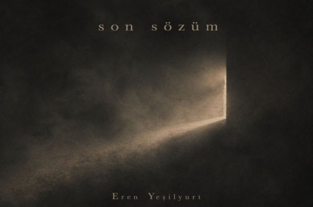 Eren Yeşilturt Yeni Teklisinde Son Sözüm Dedi !